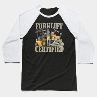 Funny Forklift Certified, Oddly Specific Meme, Heavy Equipment, Funny Meme Baseball T-Shirt